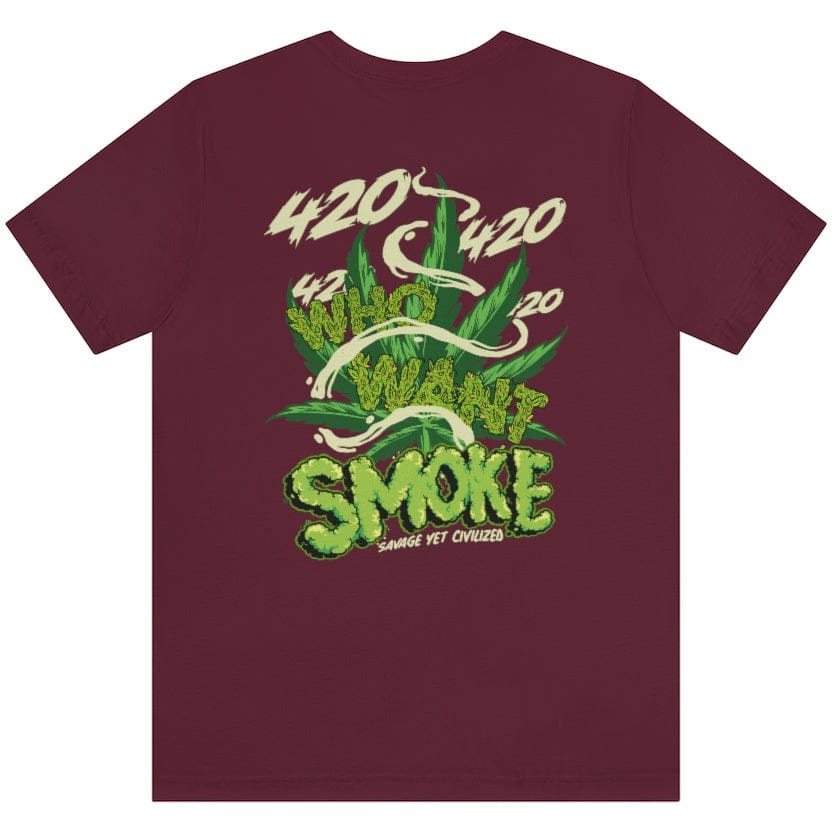 Who Want Smoke (420) Short Sleeve Tee Printify