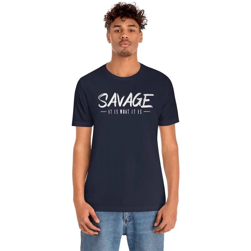 SAVAGE IT IS WHAT IT IS- Jersey Short Sleeve Tee Printify
