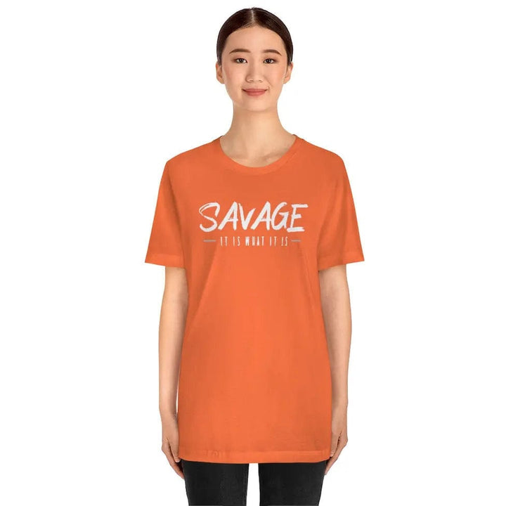 SAVAGE IT IS WHAT IT IS- Jersey Short Sleeve Tee Printify