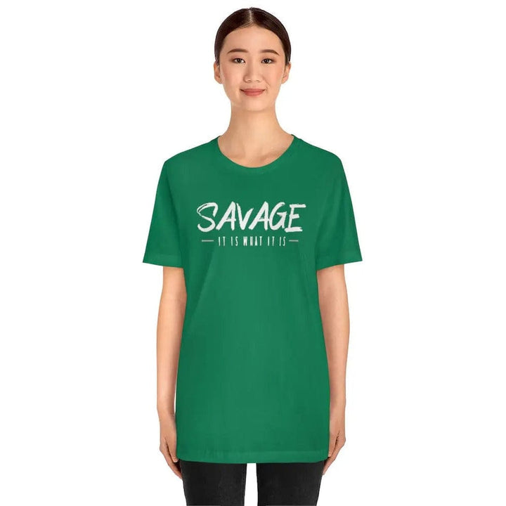 SAVAGE IT IS WHAT IT IS- Jersey Short Sleeve Tee Printify