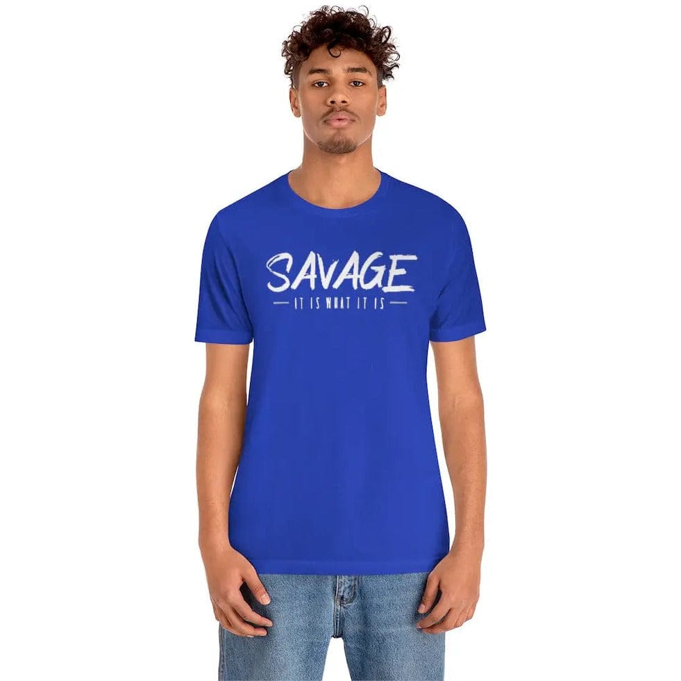 SAVAGE IT IS WHAT IT IS- Jersey Short Sleeve Tee Printify