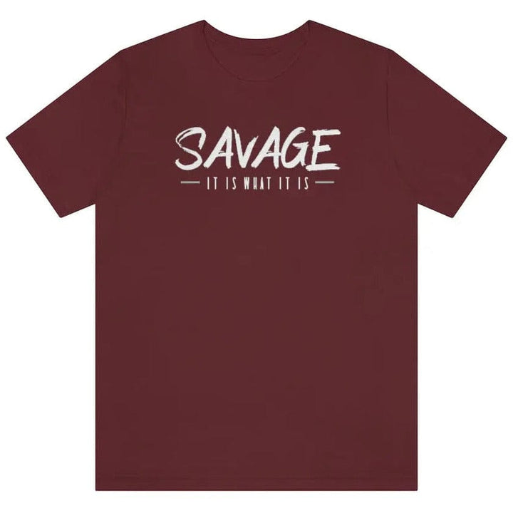 SAVAGE IT IS WHAT IT IS- Jersey Short Sleeve Tee Printify