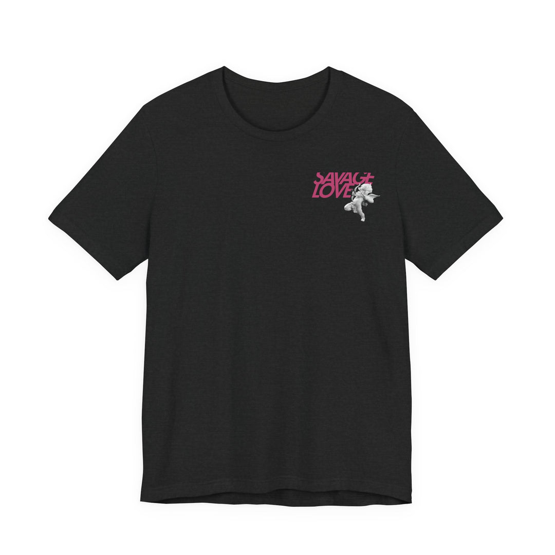 SAVAGE LOVE - Short Sleeve Tee (UNISEX)