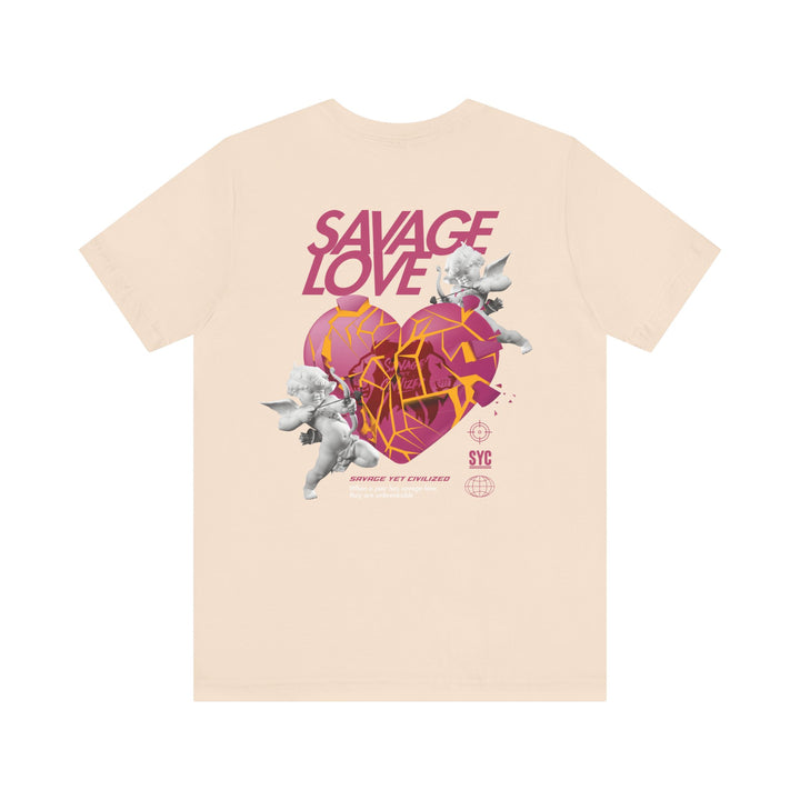 SAVAGE LOVE - Short Sleeve Tee (UNISEX)