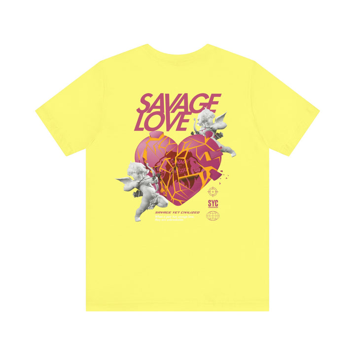 SAVAGE LOVE - Short Sleeve Tee (UNISEX)
