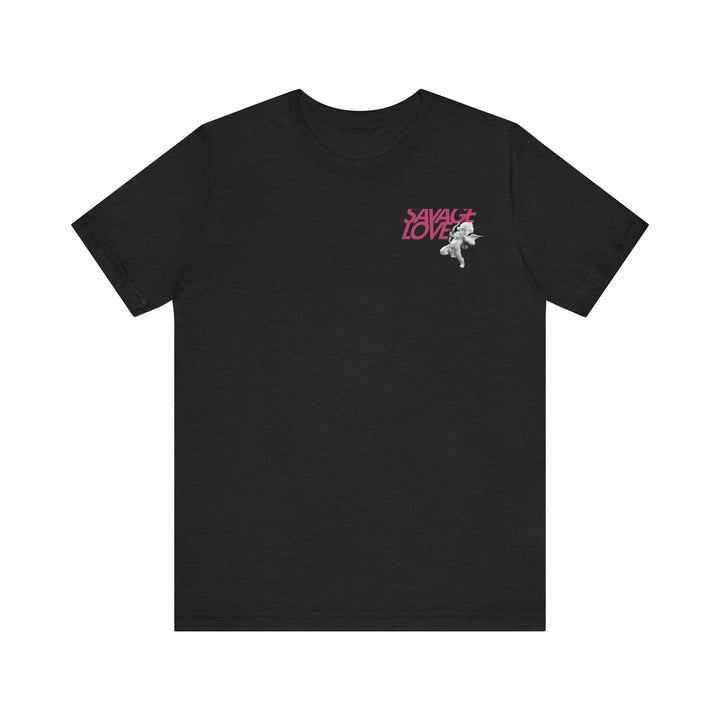 SAVAGE LOVE - Short Sleeve Tee (UNISEX)