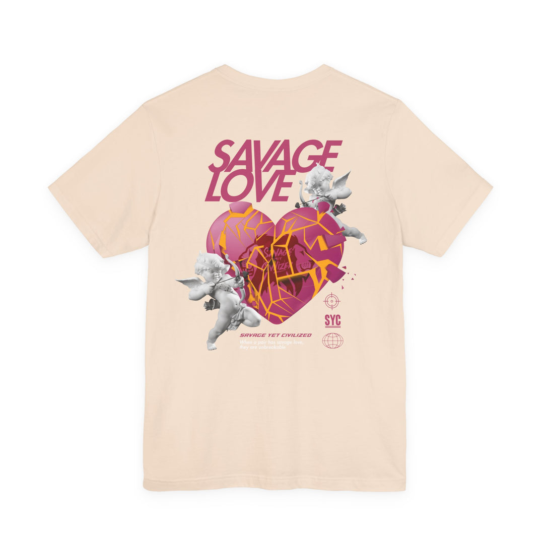 SAVAGE LOVE - Short Sleeve Tee (UNISEX)