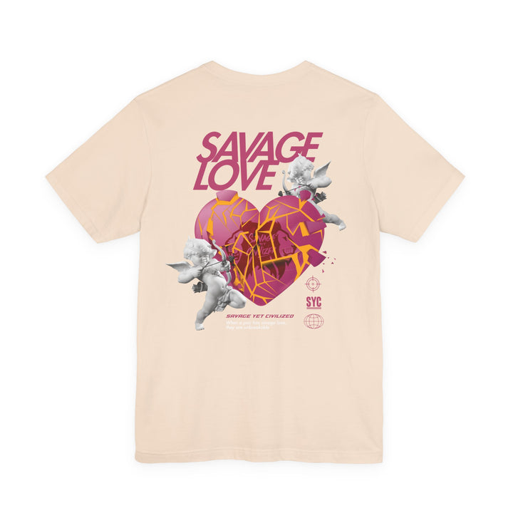 SAVAGE LOVE - Short Sleeve Tee (UNISEX)
