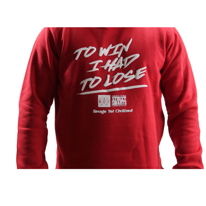 TO WIN I HAD TO LOSE- PUFF PRINT HOODIE (RED)